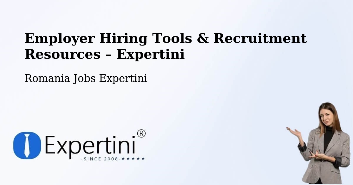Employer Hiring Tools & Recruitment Resources – Sector 4 - Sector 4, Romania Jobs Expertini