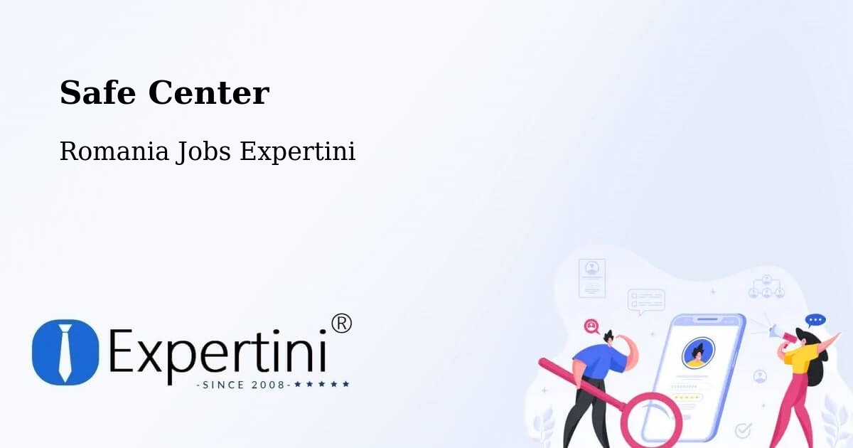 Safety Center – Sector 4 - Romania Jobs Expertini